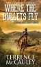 [Sheriff Aaron Mackey 01] • Where the Bullets Fly